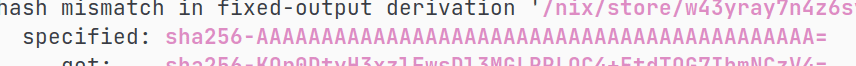 Screenshot of a nix build output, showing the fake sha generated by the library: 

The sha sum is: sha256-AAAAAAAAAAAAAAAAAAAAAAAAAAAAAAAAAAAAAAAAAAA=